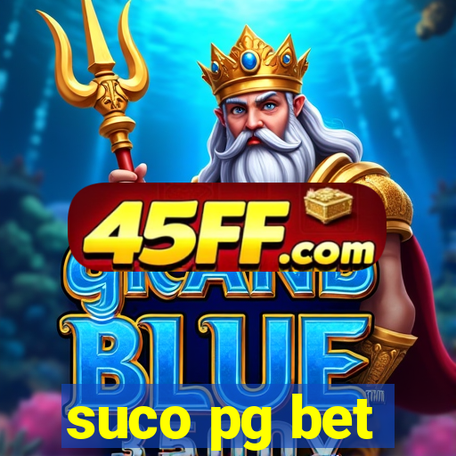 suco pg bet